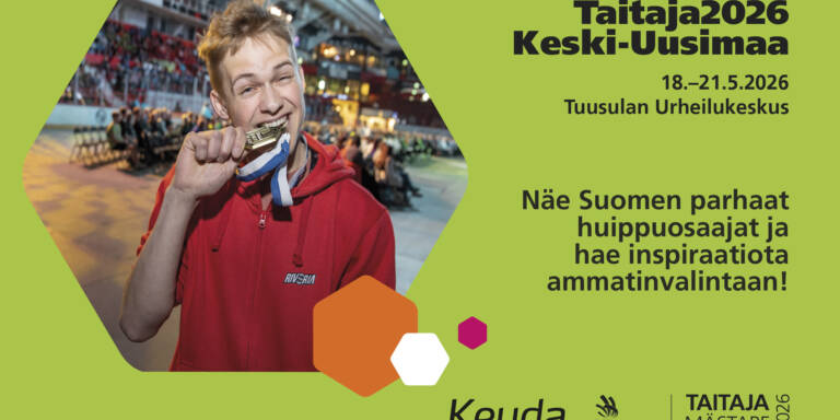 Nuori mies puree mitalia suuressa tapahtumahallissa yleisön edessä. Vieressä vihreällä taustalla teksti: “Taitaja2026 Keski-Uusimaa, 18.–21.5.2026, Tuusulan Urheilukeskus. Näe Suomen parhaat huippuosaajat ja hae inspiraatiota ammatinvalintaan!” Alareunassa Keudan ja Taitaja2026-logot.